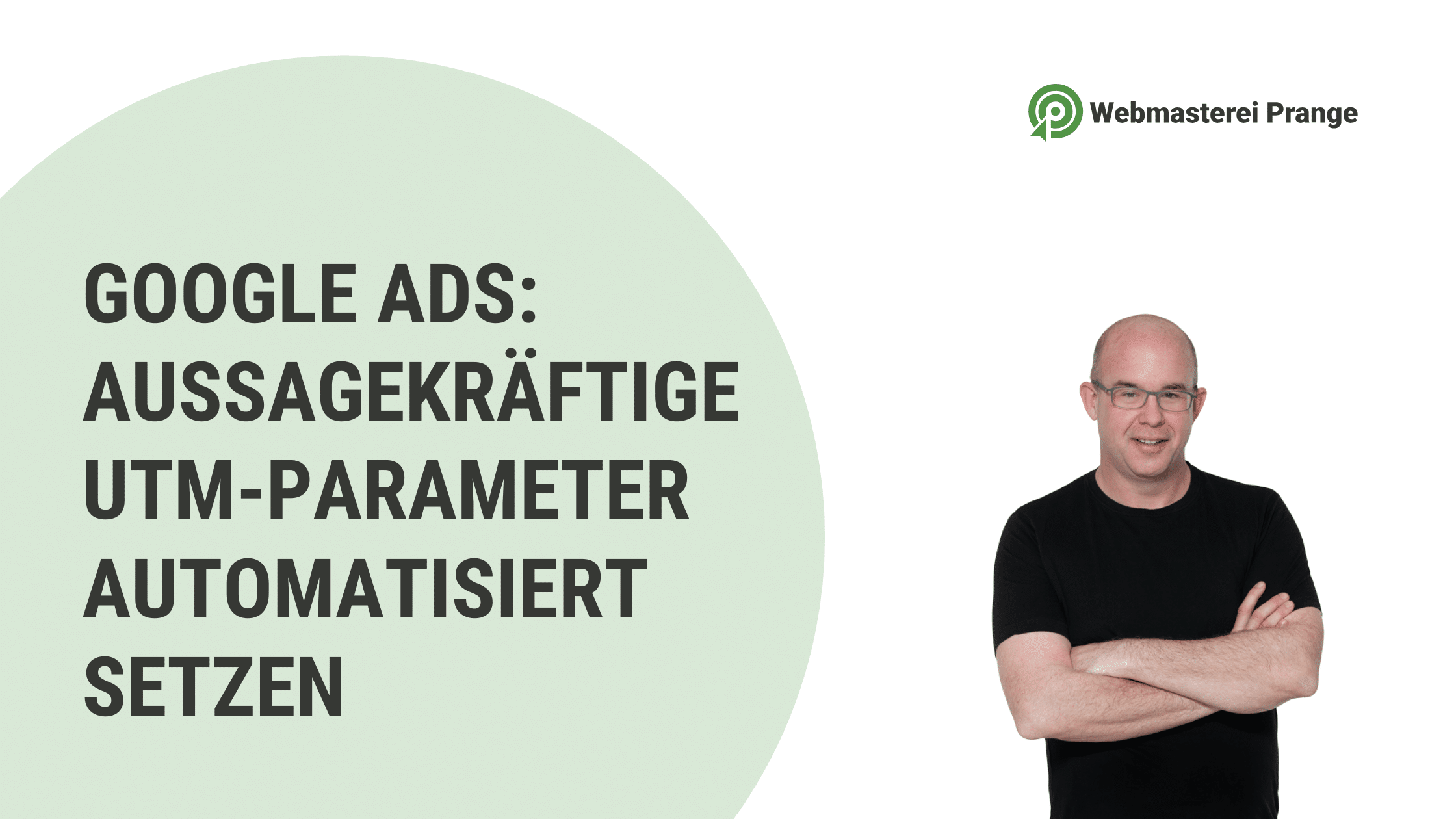 Utm parameter google ads automatisiert setzen