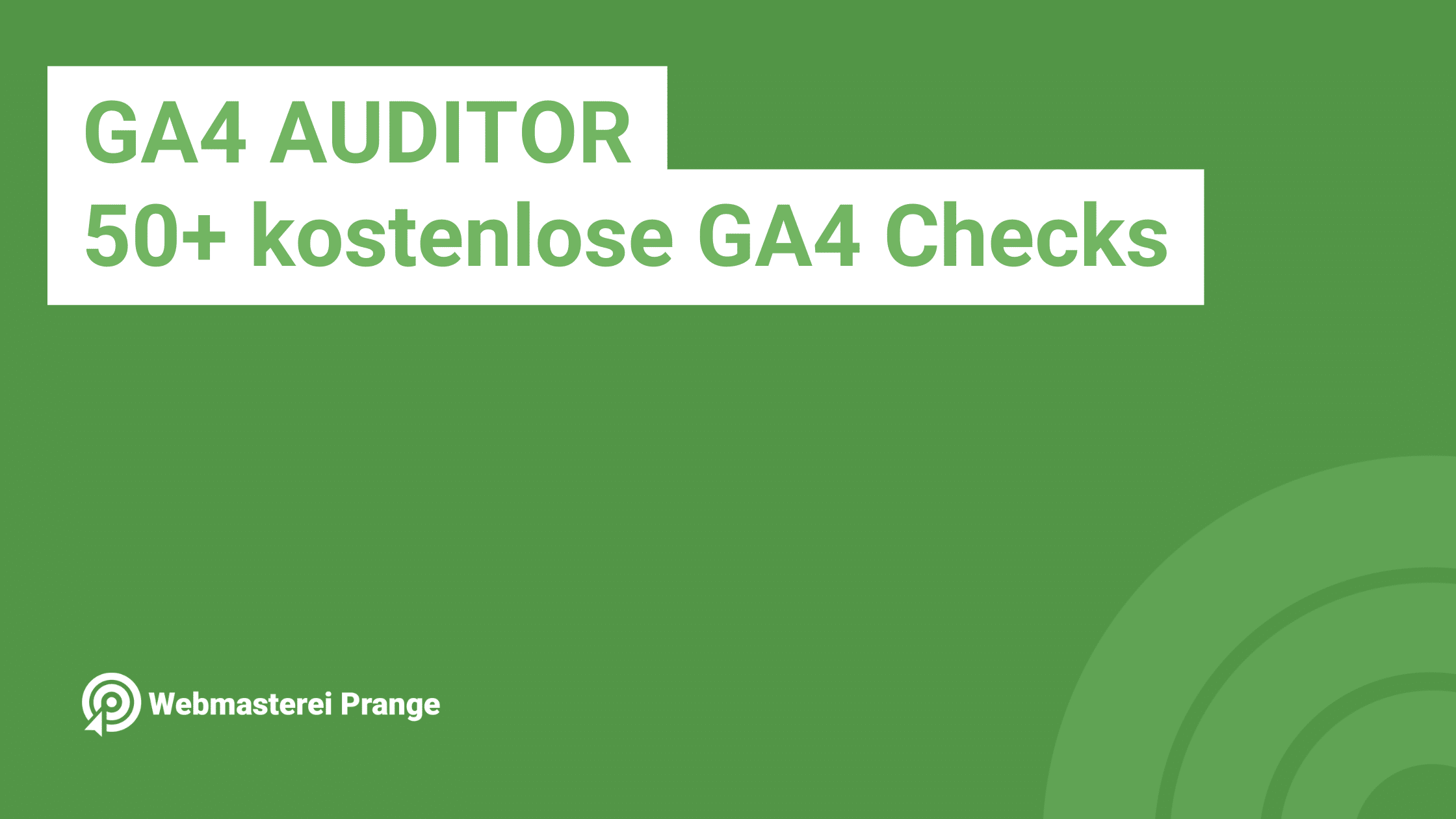 Warum wir mit den GA4 Auditor kostenloses Google Analytics Debugging Tool gebaut haben